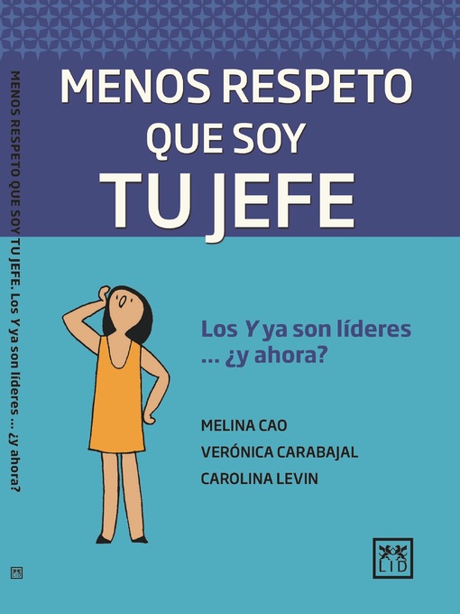 Title details for Menos respeto que soy tu jefe by Melina Cao - Available
